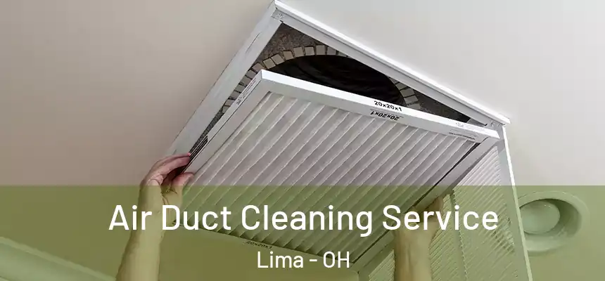 Air Duct Cleaning Service Lima - OH