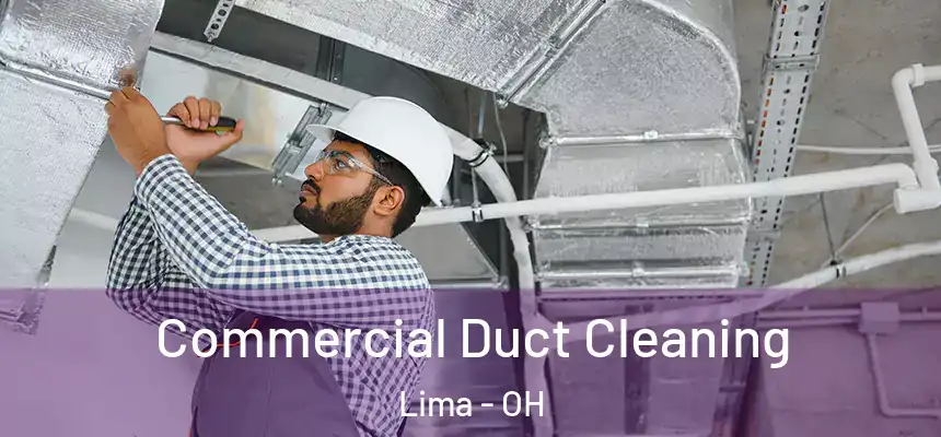  Commercial Duct Cleaning Lima - OH
