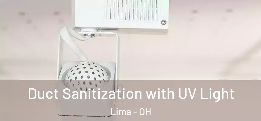  Duct Sanitization with UV Light Lima - OH