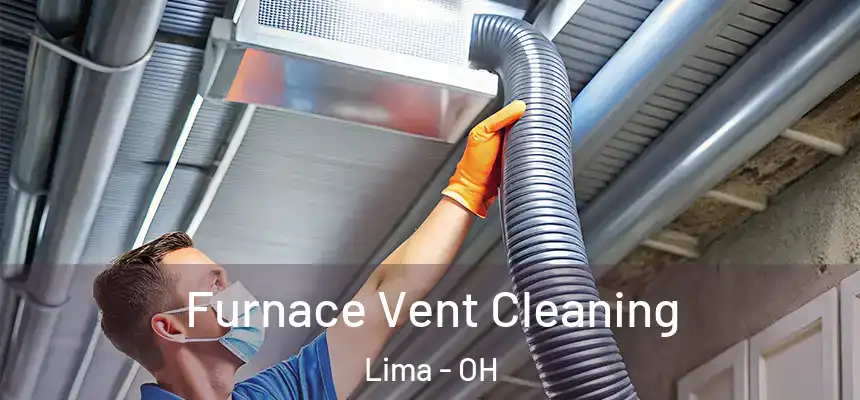 Furnace Vent Cleaning Lima - OH