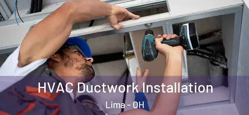  HVAC Ductwork Installation Lima - OH