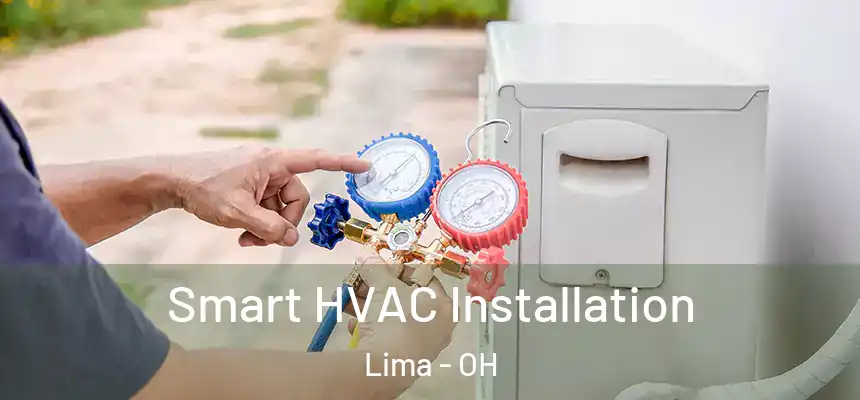  Smart HVAC Installation Lima - OH