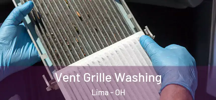 Vent Grille Washing Lima - OH