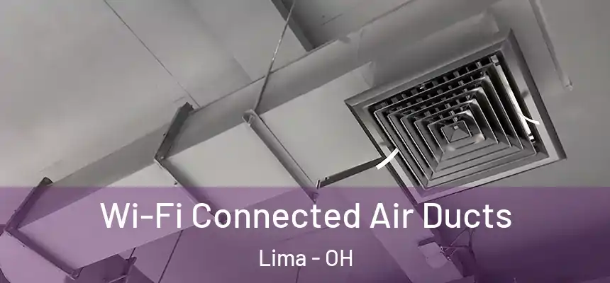  Wi-Fi Connected Air Ducts Lima - OH